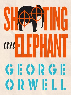 cover image of Shooting an Elephant